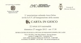 CARTA IN GIOCO 2012 -   inaugurazione 27 maggio - Museo Civico d'Arte Olevano RM